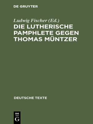cover image of Die Lutherische Pamphlete gegen Thomas Müntzer